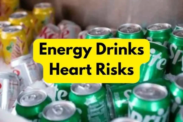 Energy Drinks Heart Risks