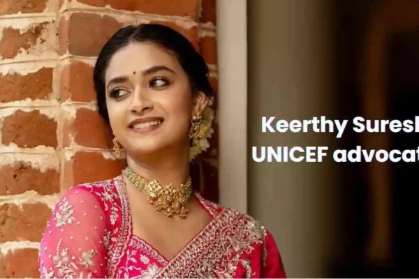 Keerthy Suresh UNICEF advocate