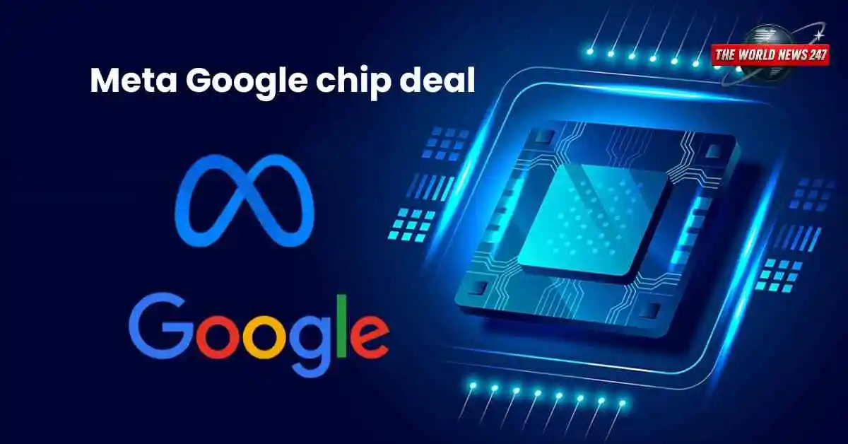 Meta Google chip deal