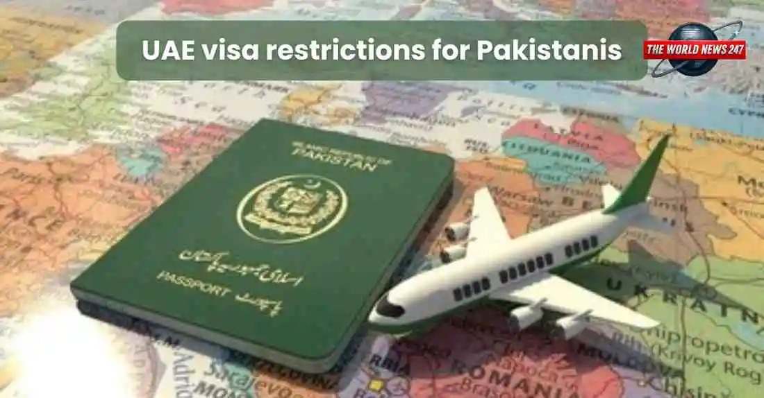 UAE visa restrictions for Pakistanis