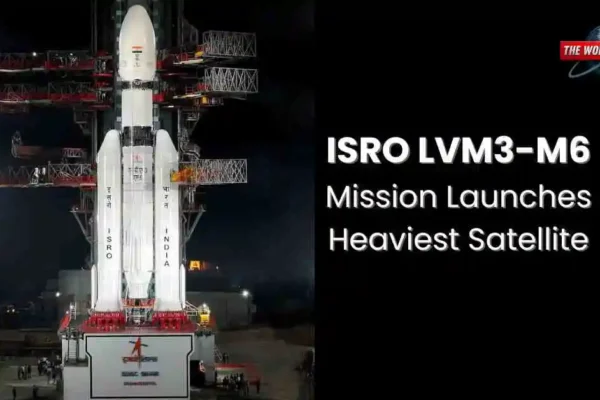 ISRO LVM3-M6 Mission Launches Heaviest Satellite