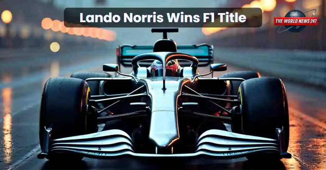 Lando Norris Wins F1 Title