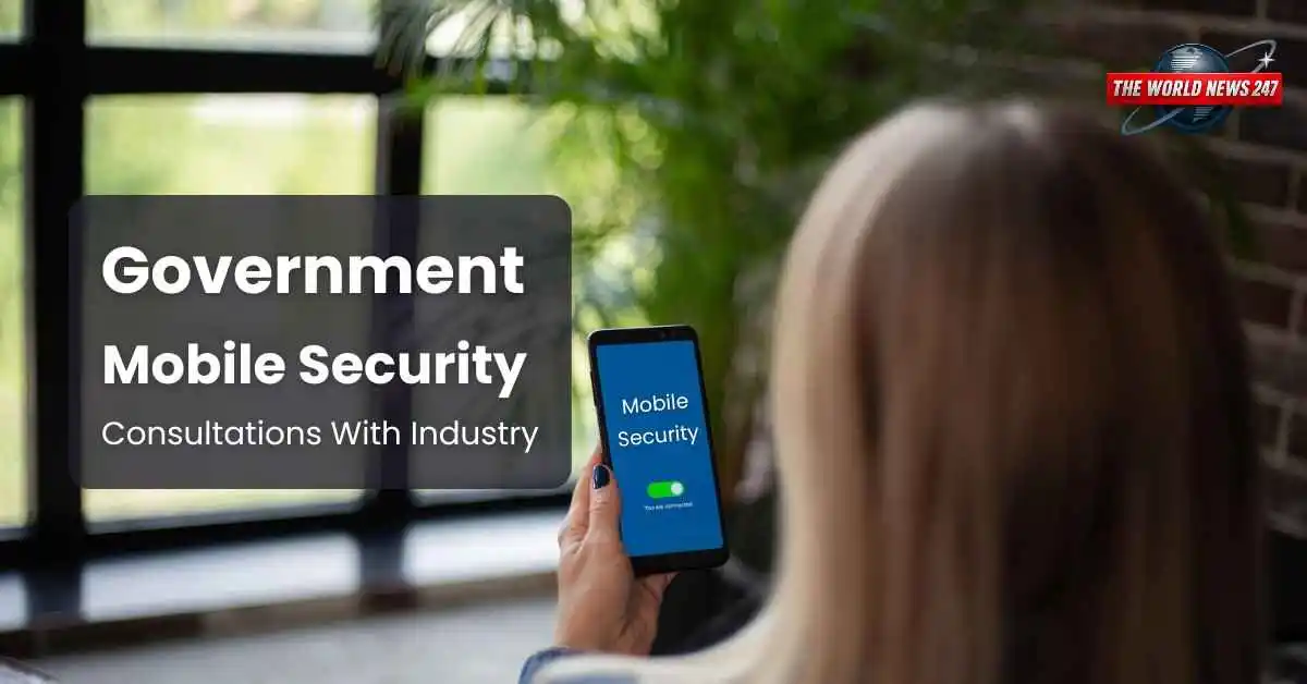 Government mobile security consultations