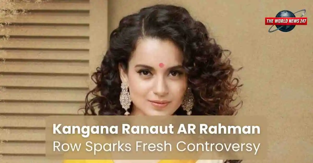 Kangana Ranaut AR Rahman